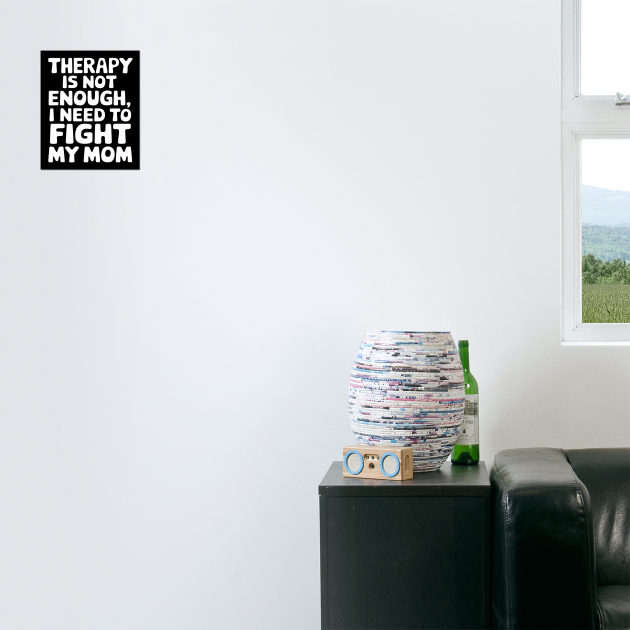 Therapy Is Not Enough, I Need To Fight My Mom by CreativeSage